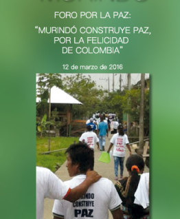 Murindó.  Foro por la paz: “Murindó construye paz, por la felicidad de Colombia”