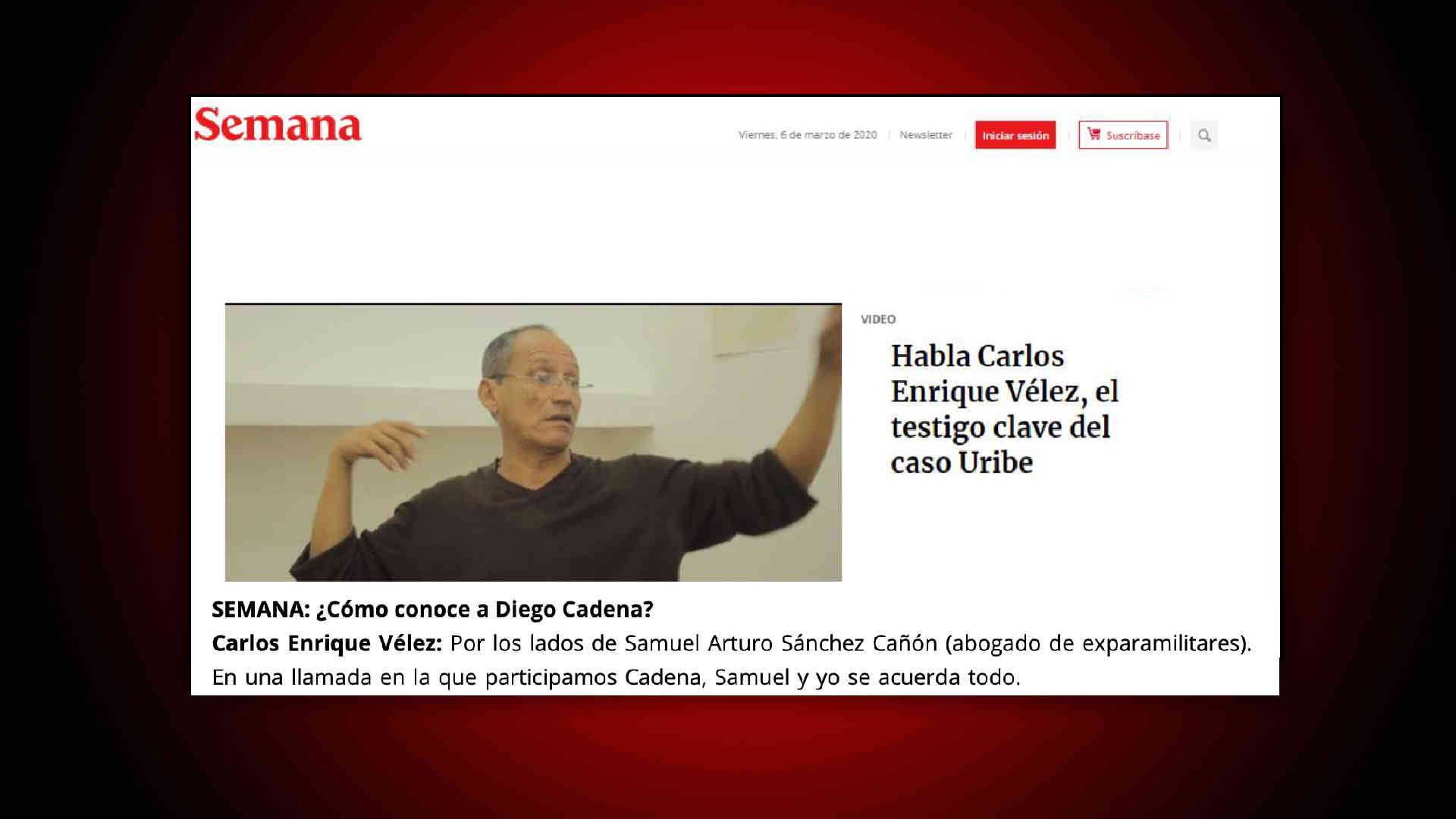 habla carlos enrique velez testigo